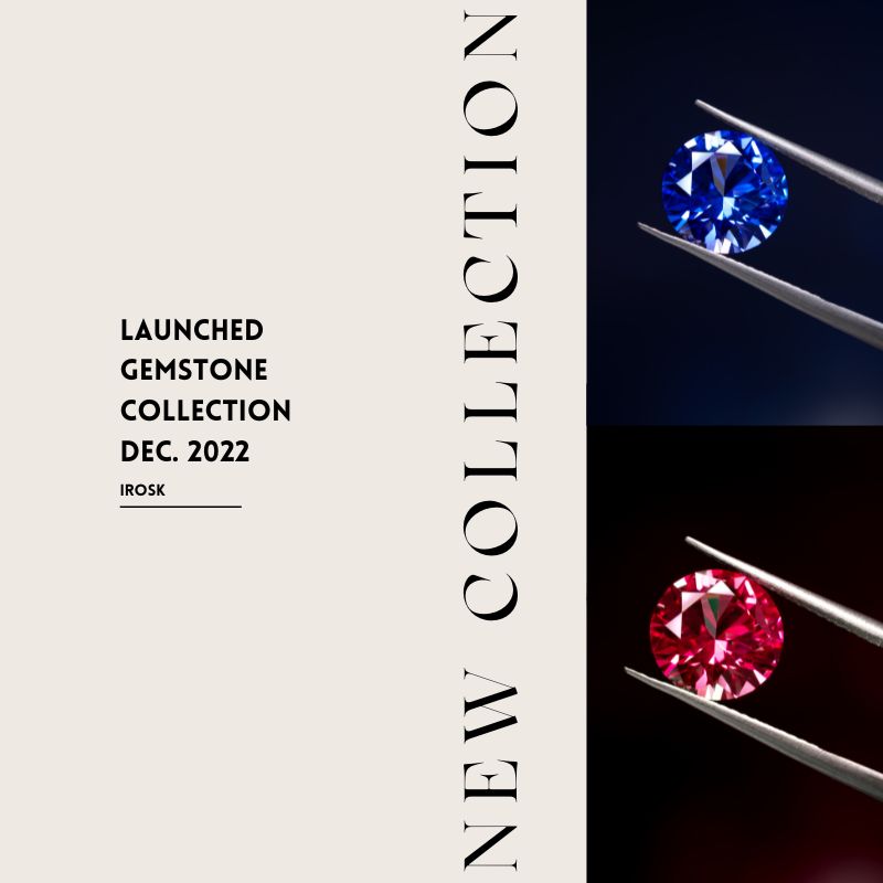 Irosk gemstone collection launched in 2022